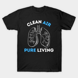 AIR QUALITY - Clean Air Pure Living T-Shirt